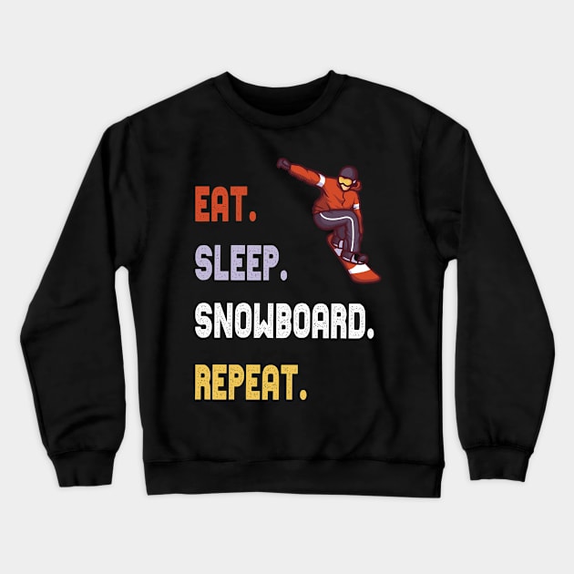 eat sleep snowboarding wintersports snowboard gift Crewneck Sweatshirt by Lomitasu